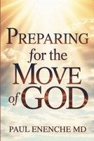Preparing For the Move of God B0H194LHPG Book Cover