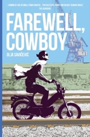Farewell Cowboy 1940450497 Book Cover