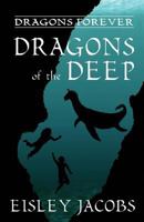 Dragons of the Deep 1475145152 Book Cover