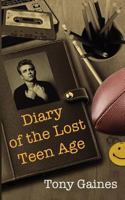 Diary of the Lost Teen Age 098590450X Book Cover