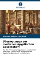 Überlegungen zur modernen ägyptischen Gesellschaft (German Edition) 6206552322 Book Cover