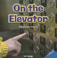 On the Elevator: Add and Subtract Within 20 147772124X Book Cover