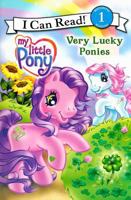 My Little Pony: Very Lucky Ponies (I Can Read Book 1) 0061228362 Book Cover