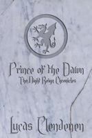 Prince of the Dawn 1484999568 Book Cover