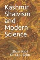 Kashmir Shaivism and Modern Science 1976902258 Book Cover