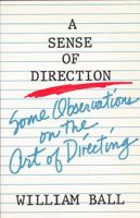 Sense of Direction: Some Observations on the Art of Directing 0896760820 Book Cover