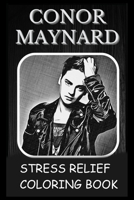 Stress Relief Coloring Book: Colouring Conor Maynard B0932G8JB7 Book Cover