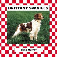 Brittany Spaniel (Murray, Julie, Dogs. Set V.) 1577659228 Book Cover