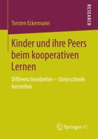Kinder Und Ihre Peers Beim Kooperativen Lernen: Differenz Bearbeiten Unterschiede Herstellen 3658157518 Book Cover