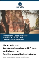 Die Arbeit von Krankenschwestern mit Frauen im Rahmen der Familiengesundheitsstrategie (German Edition) 6208211646 Book Cover