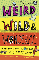 Weird, Wild and Wonderful 1913074730 Book Cover