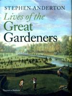 Lives of the Great Gardeners 0500518564 Book Cover