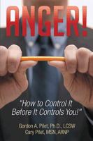 Anger!: How to Control It Before It Controls You! 1499043759 Book Cover