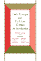 Folk Groups And Folklore Genres: An Introduction 0874211298 Book Cover