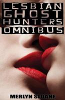 Lesbian Ghost Hunters Omnibus 153944354X Book Cover