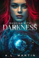 Dancing With Darkness B094ZL8STF Book Cover