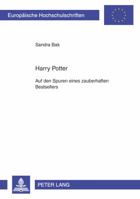 Harry Potter; Auf den Spuren eines zauberhaften Bestsellers = Harry Potter 3631525699 Book Cover