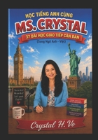 H?c Ti?ng Anh Cùng Ms. Crystal B0H235V9NB Book Cover