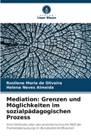Mediation: Grenzen und Möglichkeiten im sozialpädagogischen Prozess (German Edition) 6206443698 Book Cover