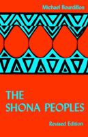 The Shona Peoples (Shona heritage series) 0869221884 Book Cover