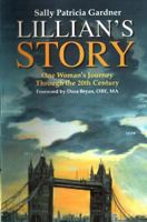 Lillian's Story: One Woman's Journey Through the 20th Century 1484882903 Book Cover