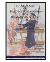 Handbook of British Bayonet Training for His Majesty's Fleet 1921 1530908361 Book Cover