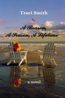 A Reason, A Season, A Lifetime 0692216952 Book Cover