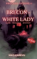Brecon - White Lady: Dark-Romance-Mytery (German Edition) 3347819896 Book Cover