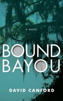 Bound Bayou 1983597643 Book Cover