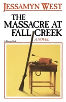 The Massacre at Fall Creek 0151578206 Book Cover