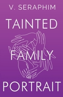 Tainted Family Portrait 1784659177 Book Cover