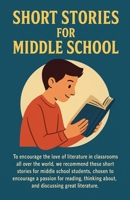 Short Stories for Middle School B0FRJHPMGX Book Cover