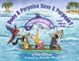 Does a Porpoise Have a Purpose? B0CNVBPD9F Book Cover