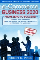 e-Commerce Business 2020: From Zero to Success! 1914086147 Book Cover