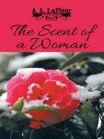 The Scent of a Woman 1496931742 Book Cover