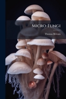 Micro-Fungi 102394815X Book Cover