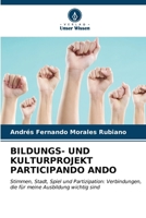 Bildungs- Und Kulturprojekt Participando Ando (German Edition) 6207066863 Book Cover