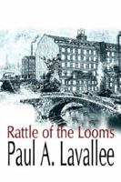 Rattle of the Looms 1410726517 Book Cover