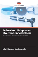 Scénarios cliniques en oto-rhino-laryngologie: Une approche orientée vers les problèmes (French Edition) 6207672364 Book Cover