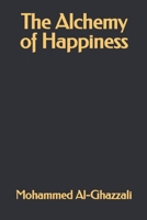 The Alchemy of Happiness 1652379509 Book Cover