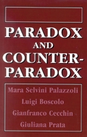 Paradox and Counterparadox: A New Model in the Therapy of the Family in Schizophrenic Transaction 0876683375 Book Cover