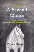 A Second Choice: Part of the Green Pine Stables Series 1387082140 Book Cover