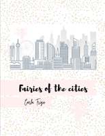 Fairies of the City: Coloring Book B08L28SXRZ Book Cover