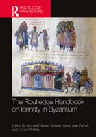 The Routledge Handbook on Identity in Byzantium 0367143410 Book Cover