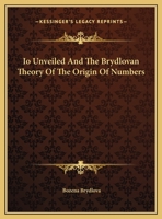 Io Unveiled And The Brydlovan Theory Of The Origin Of Numbers 116968694X Book Cover