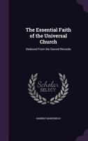 The Essential Faith of the Universal Church 1533508607 Book Cover