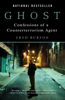 Ghost: Confessions of a Counterterrorism Agent 0345494253 Book Cover
