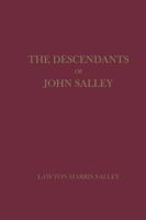 The Descendants of John Salley 1365666921 Book Cover