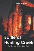 Battle At Huntington Creek: Warrior Trilogy Book II B0863S9ND4 Book Cover