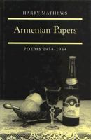 Armenian Papers: Poems, 1954-1984 (Princeton Series of Contemporary Poets) 0691067112 Book Cover